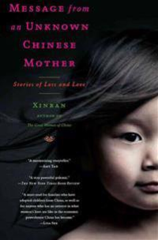 Message from an Unknown Chinese Mother: Stories of Loss and Love