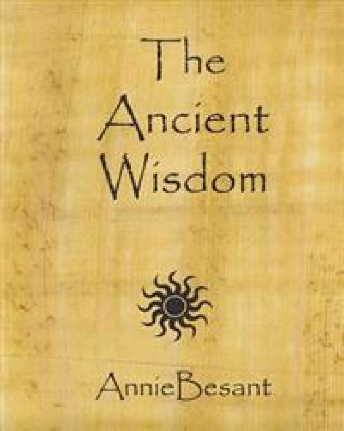 The Ancient Wisdom
