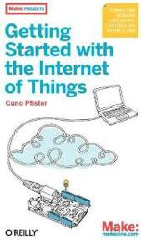 Getting Started with the Internet of Things