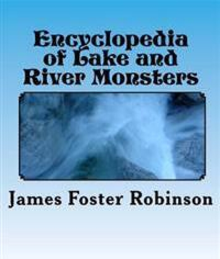 Encyclopedia of Lake and River Monsters