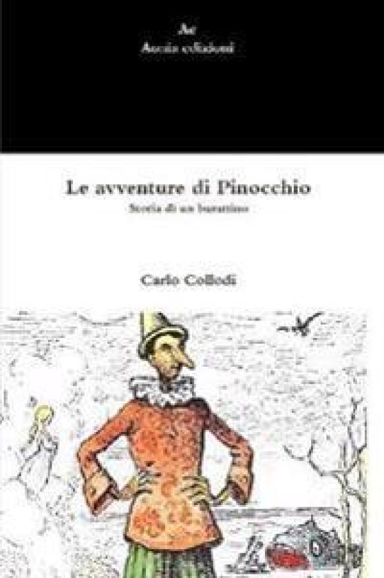 Le avventure di Pinocchio. Storia di un burattino