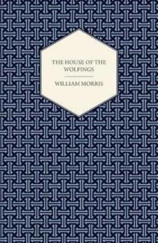 The House of the Wolfings (1888)
