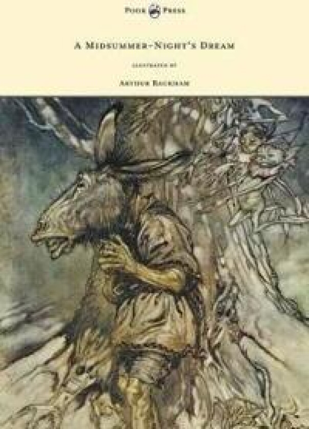 A Midsummer-Night's Dream - Llustrated by Arthur Rackham