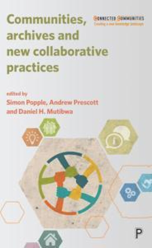 Communities, Archives and New Collaborative Practices