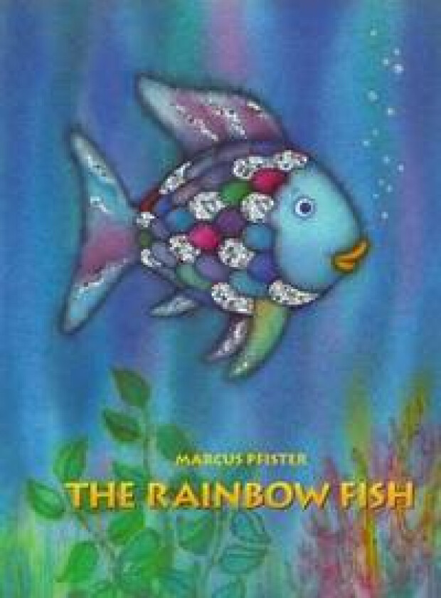 The Rainbow Fish av Marcus Pfister