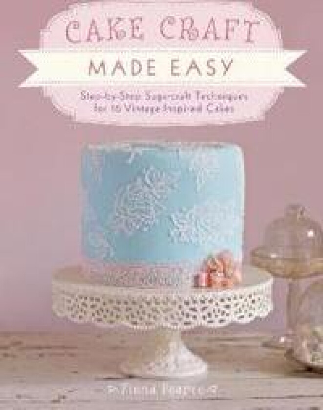 Cake Craft Made Easy