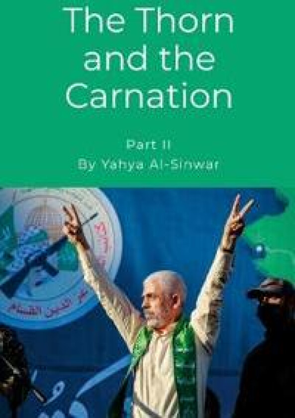The Thorn and the Carnation (Part II)