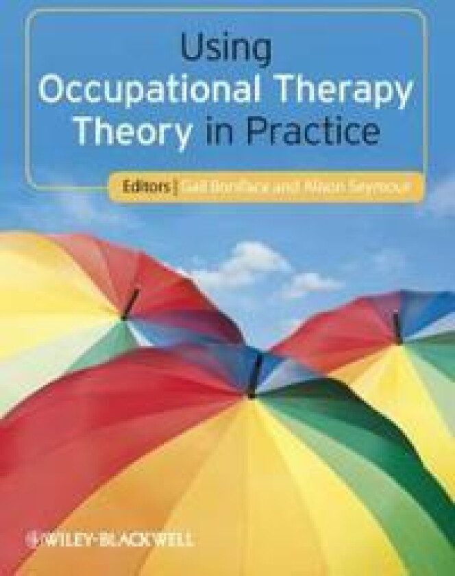 Using Occupational Therapy Theory in Practice
