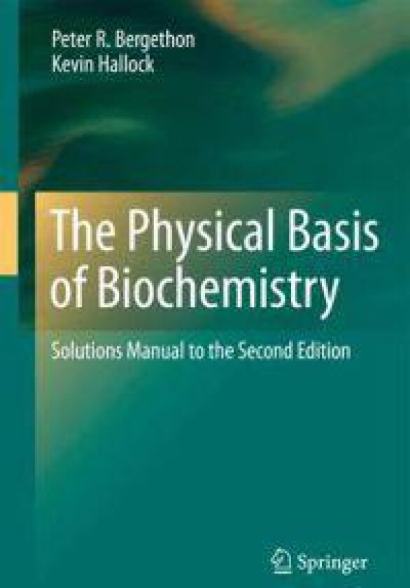 The Physical Basis of Biochemistry