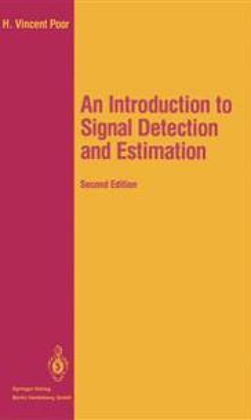 An Introduction to Signal Detection and Estimation