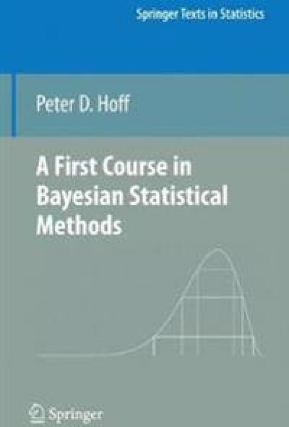 A First Course in Bayesian Statistical Methods