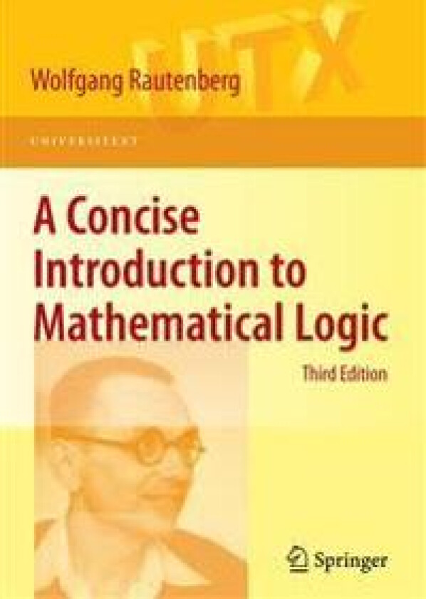 A Concise Introduction to Mathematical Logic