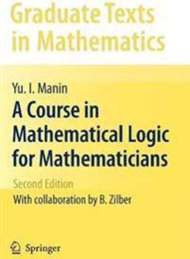 A Course in Mathematical Logic for Mathematicians