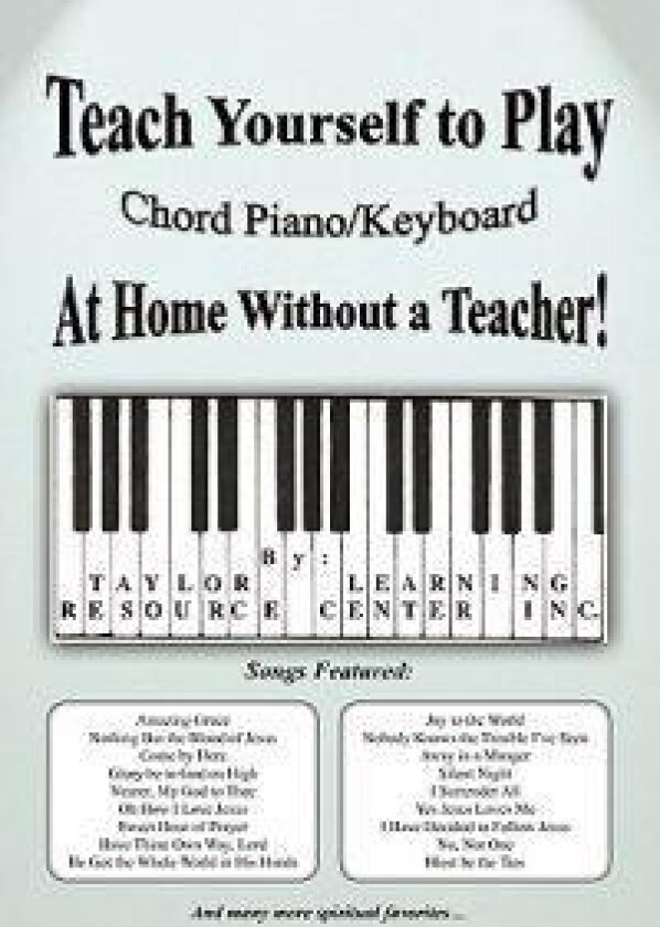 Teach Yourself to Play Chord Piano/Keyboard at Home Without a Teacher