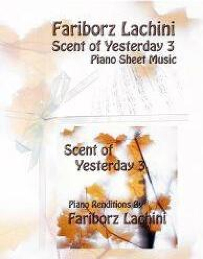 Scent of Yesterday 3: Piano Sheet Music