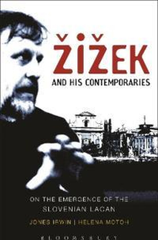 Žižek and his Contemporaries