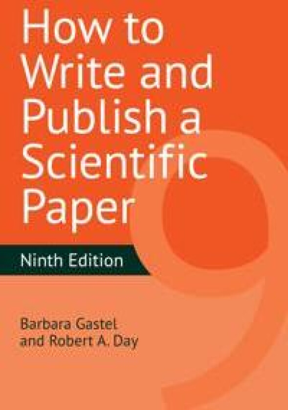 How to Write and Publish a Scientific Paper