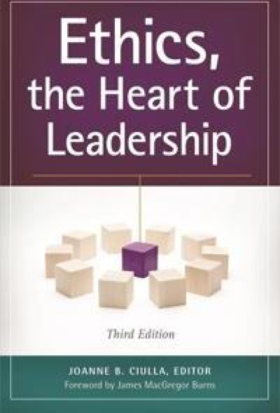 Ethics, the Heart of Leadership