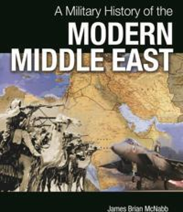 A Military History of the Modern Middle East