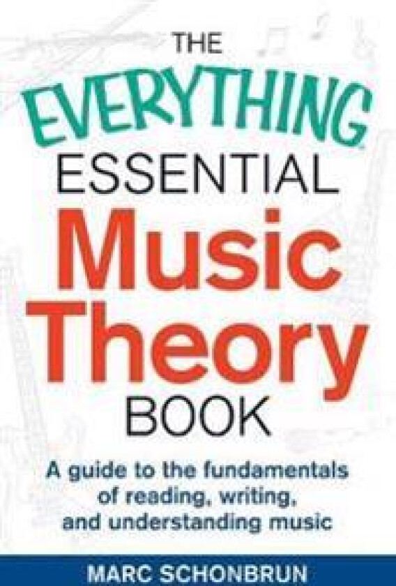 The Everything Essential Music Theory Book