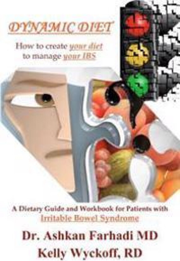 Dynamic Diet: A Dietary Guide And Workbook For Patients With Irritable Bowel Syndrome