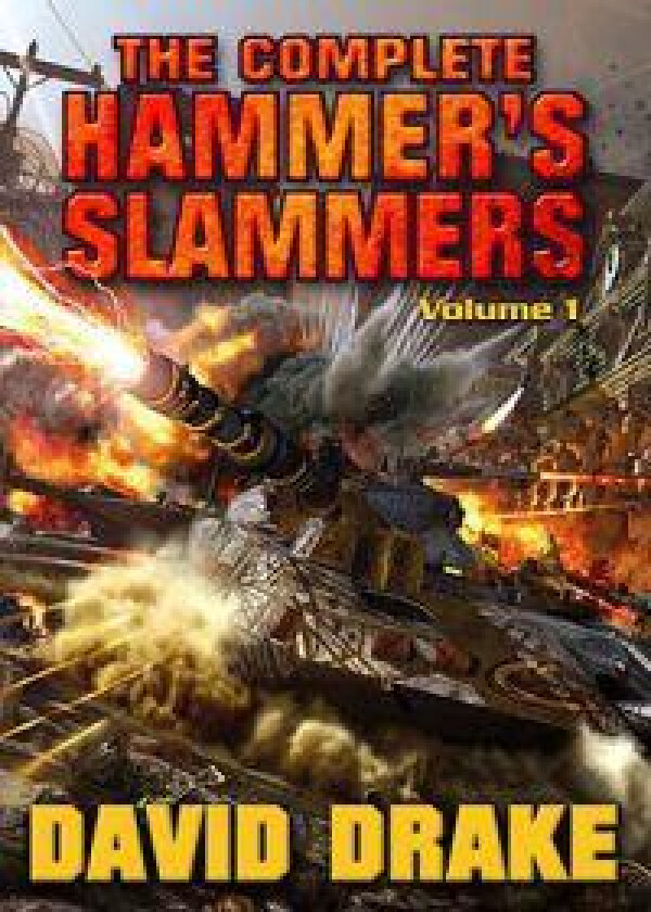 The Complete Hammer's Slammers Volume 1