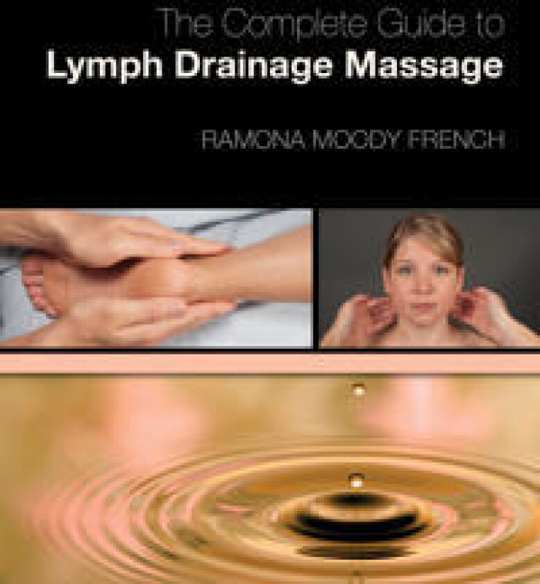 The Complete Guide to Lymph Drainage Massage