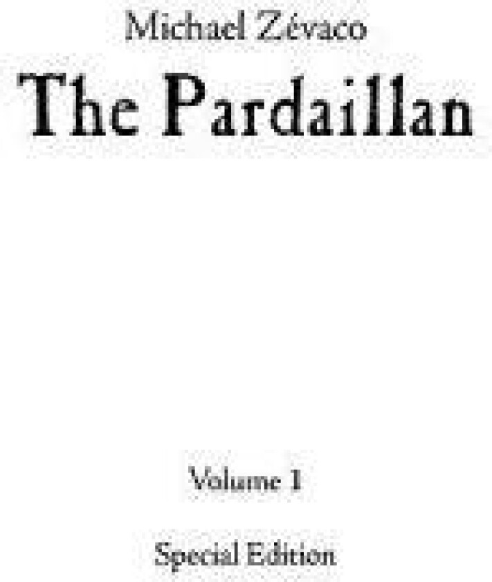 Michael Zevaco's The Pardaillan