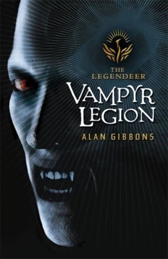 The Legendeer: Vampyr Legion av Alan Gibbons