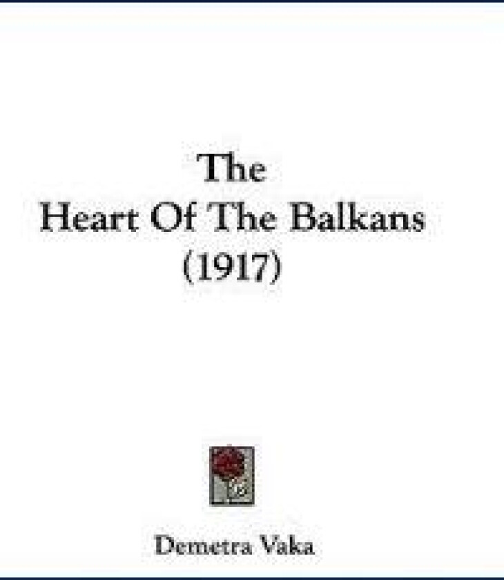 The Heart Of The Balkans (1917)