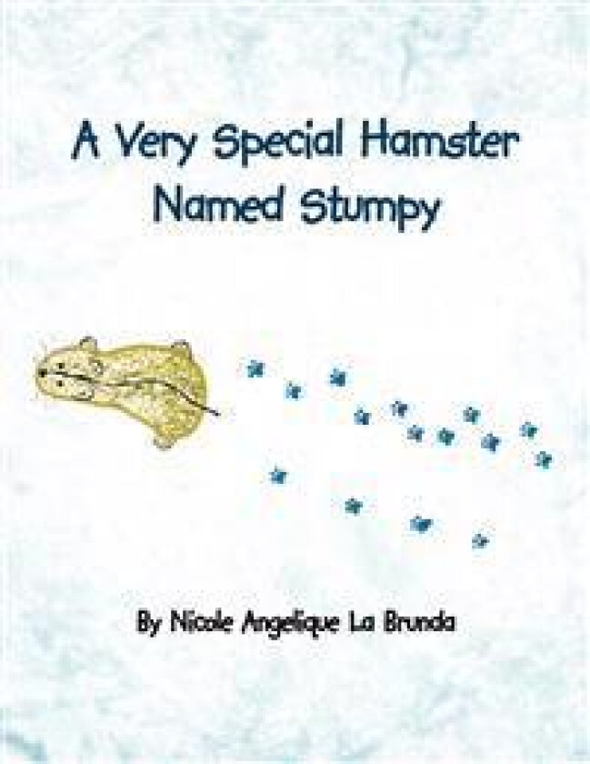 A Very Special Hamster Named Stumpy