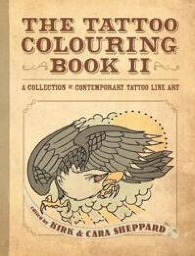 The Tattoo Colouring Book II