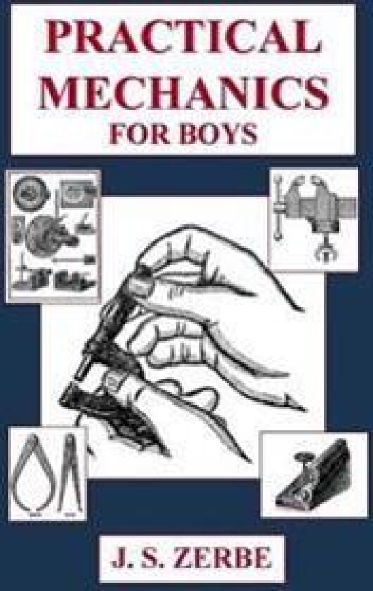 Practical Mechanics for Boys