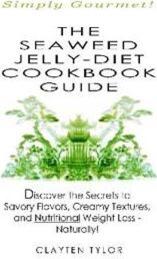 The Seaweed Jelly-Diet Cookbook Guide