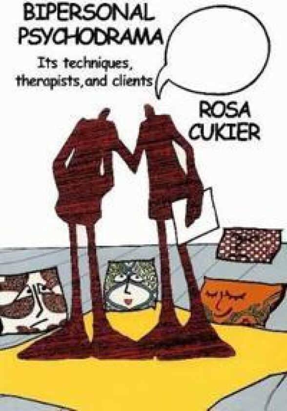 Bipersonal Psychodrama: Its Techniques, Therapists, and Clients
