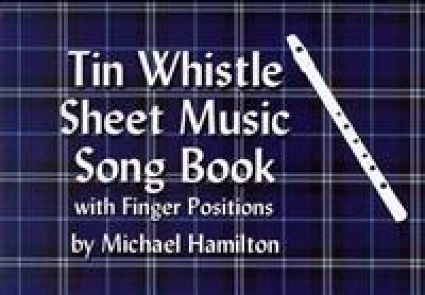 Tin Whistle Sheet Music Song Book With Finger Positions