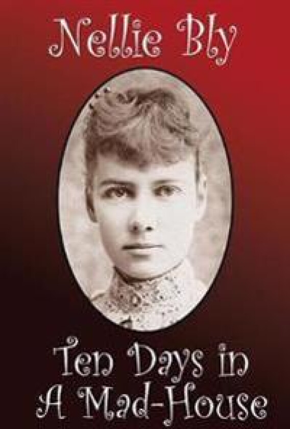 Ten Days in a Madhouse