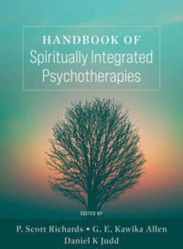 Handbook of Spiritually Integrated Psychotherapies