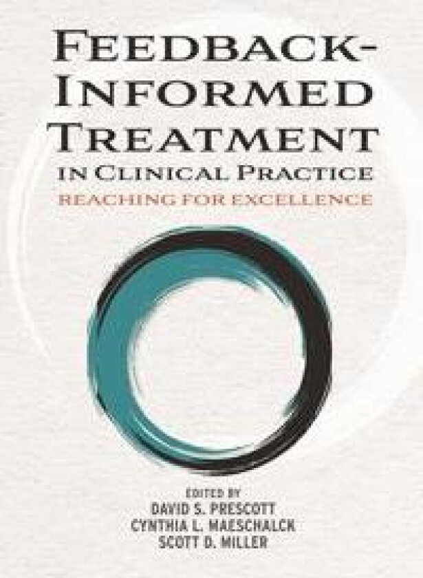 Feedback-Informed Treatment in Clinical Practice