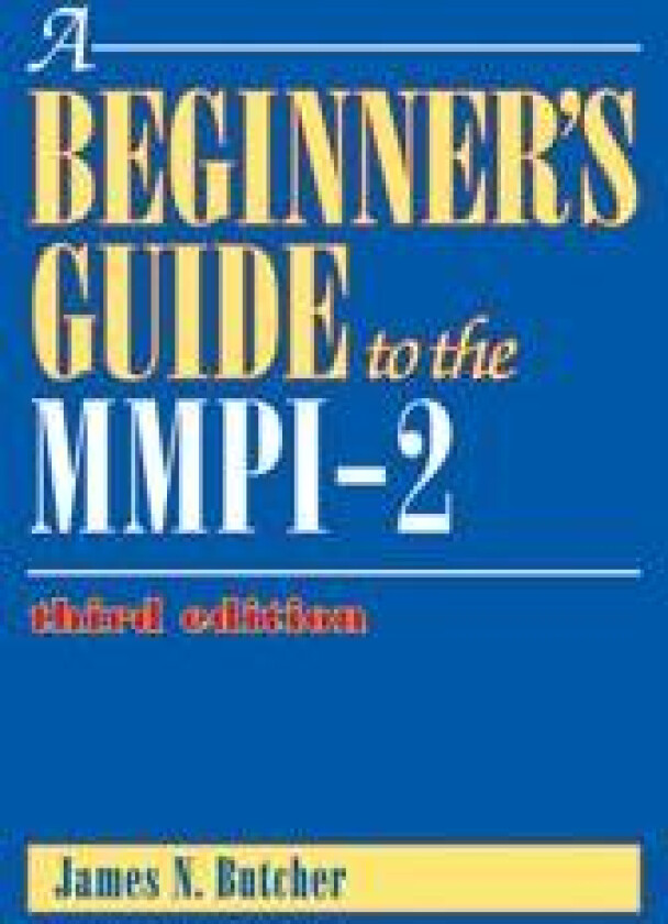 A Beginner's Guide to the MMPI-2