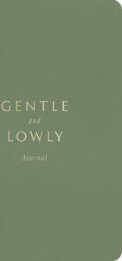 Gentle and Lowly Journal