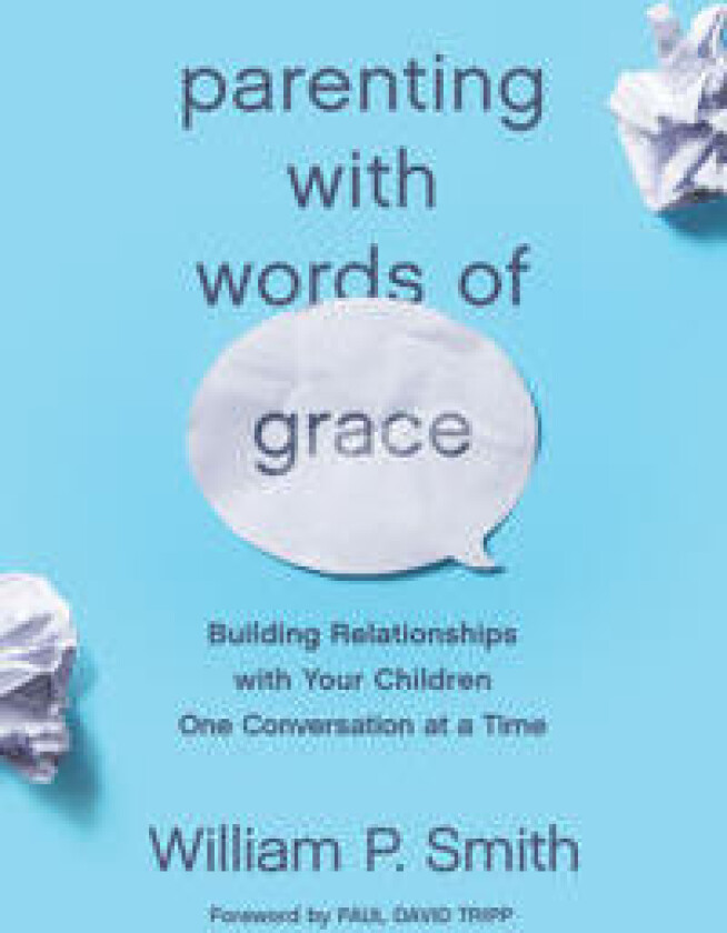 Parenting with Words of Grace
