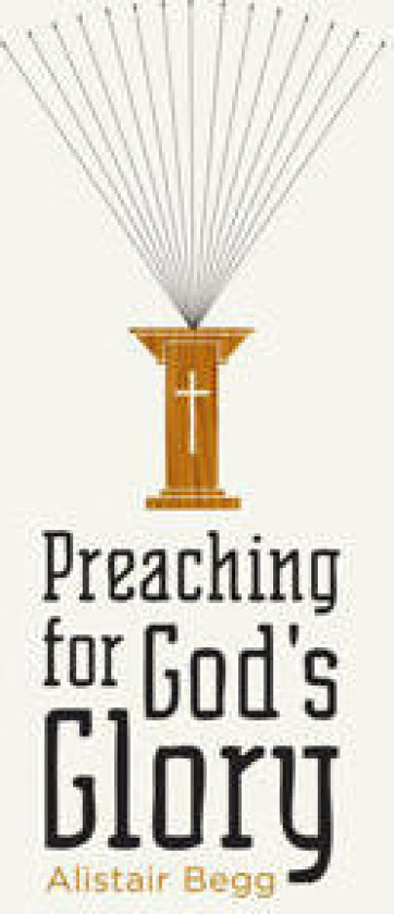 Preaching for God's Glory
