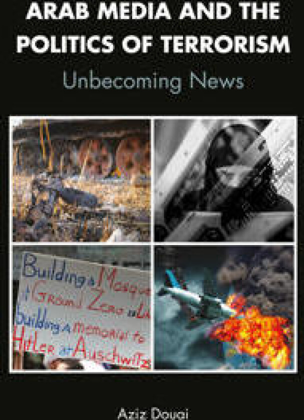 Arab Media and the Politics of Terrorism