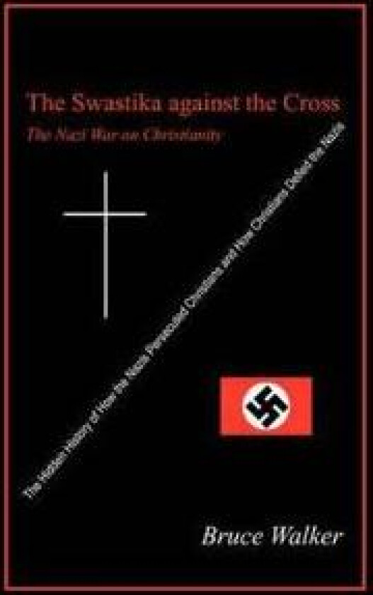 The Swastika Against the Cross