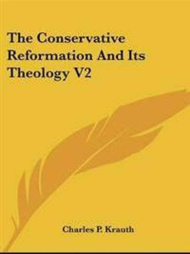 Conservative Reformation And Its Theology V2