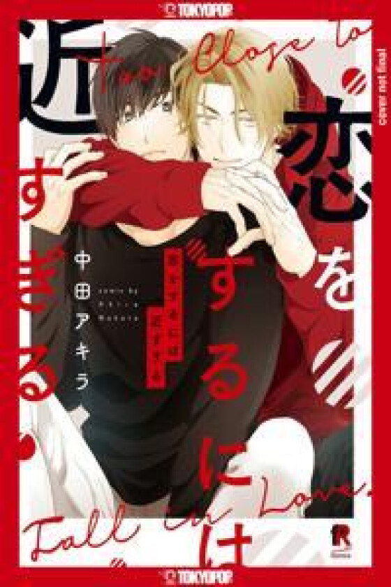 Too Close to Fall in Love