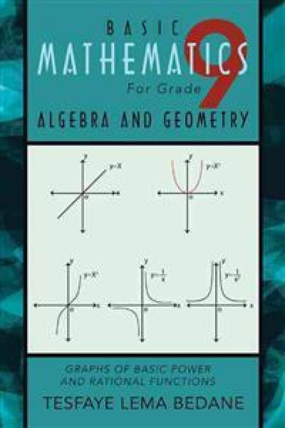 BASIC MATHEMATICS For Grade 9 ALGEBRA AND GEOMETRY
