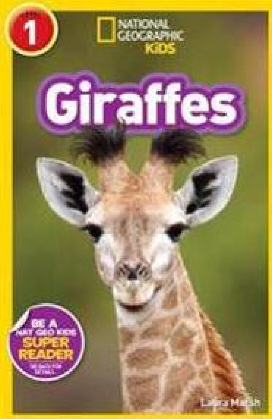 Giraffes (National Geographic Kids Readers, Level 1)