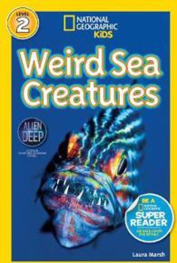 National Geographic Kids Readers: Weird Sea Creatures